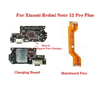 Pentru Xiaomi Redmi Nota 12 Pro Plus USB Dock de Încărcare Micphone Antena Cititor SIM Card Slot Conectorul de pe Placa de Cablaj Cablu Flex
