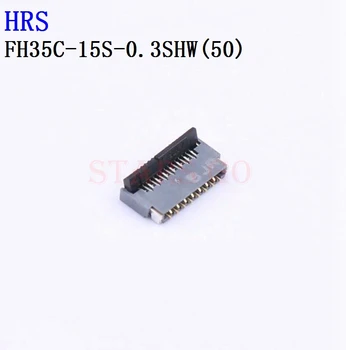 10BUC FH35C-15S-0.3 SHW(50) FH35C-13S-0.3 SHW(50) FH35C-11S-0.3 SHW ORE Conector
