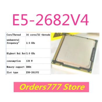 Noi originale importate E5-2682V4 2682 V3 V4 CPU cu 16 nuclee și 32 de fire de 2.5 GHz, 3.0 GHz 120W de asigurare a calității