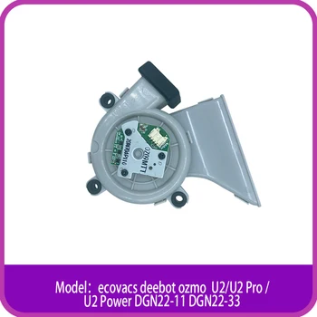 Aspirarea motor de ventilator pentru Ecovacs deebot ozmo U2/U2 Pro /U2 Putere/ DGN22-11 DGN22-33 Mop. Aspirator Robot de reparare accesorii