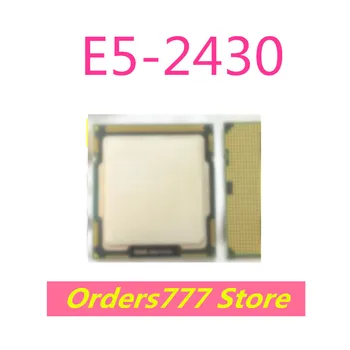 Noi originale importate E5-2430 2430 procesor cu 6 nuclee 12 fire de asigurare a calității Poate trage direct DDR3 la DDR4