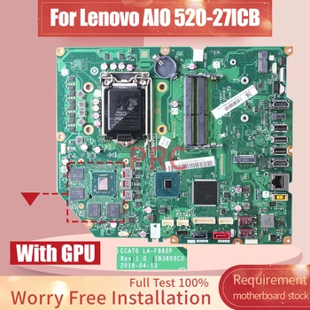 Pentru Lenovo AIO 520-27ICB Laptop LA-F882P 01LM426 11S01LM426ZZZ SR40B 216-0905004 All-in-one Placa de baza Placa de baza Notebook