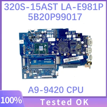 CAUSC/SD LA-E981P 5B20P99017 Placa de baza Pentru Lenovo Ideapad 320S-15AST Laptop Placa de baza Cu A9-9420 CPU DDR4 100% Testate Complet